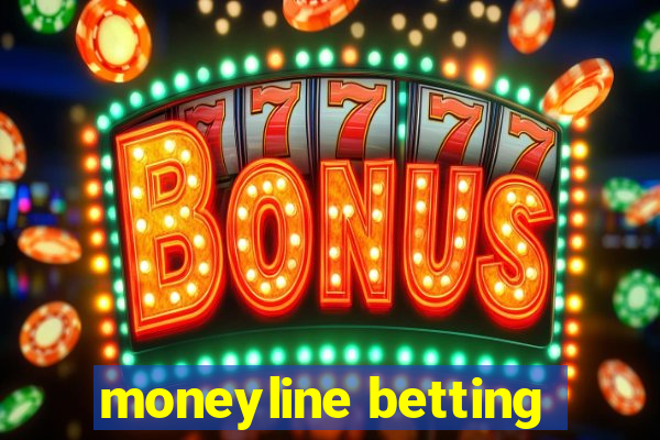 moneyline betting