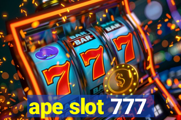 ape slot 777