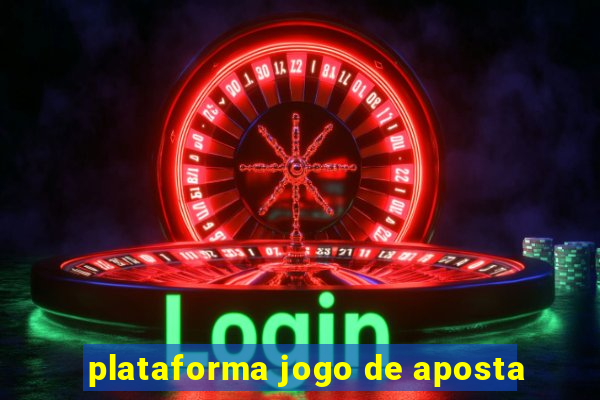 plataforma jogo de aposta