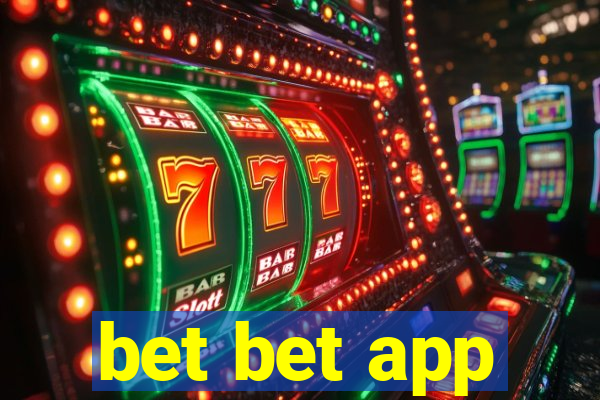 bet bet app