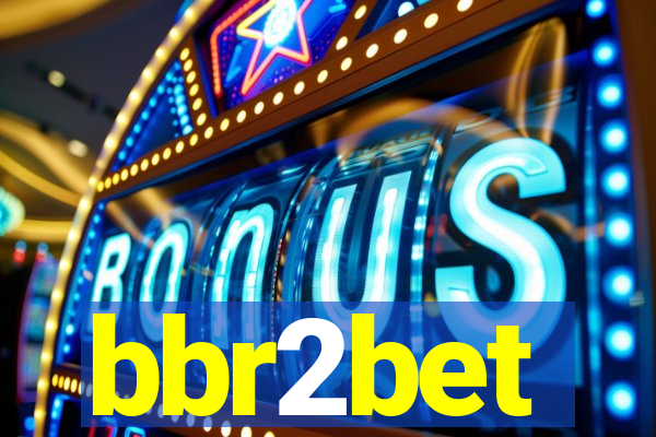 bbr2bet