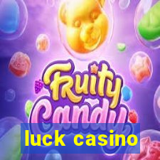 luck casino