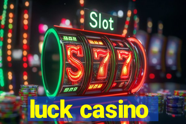 luck casino