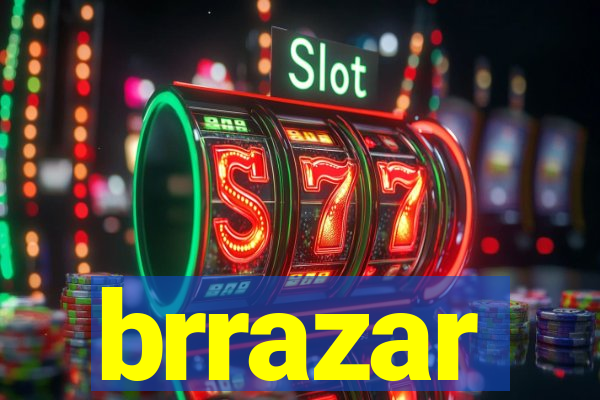 brrazar