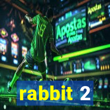 rabbit 2