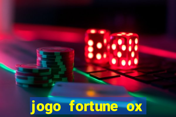 jogo fortune ox demo grátis