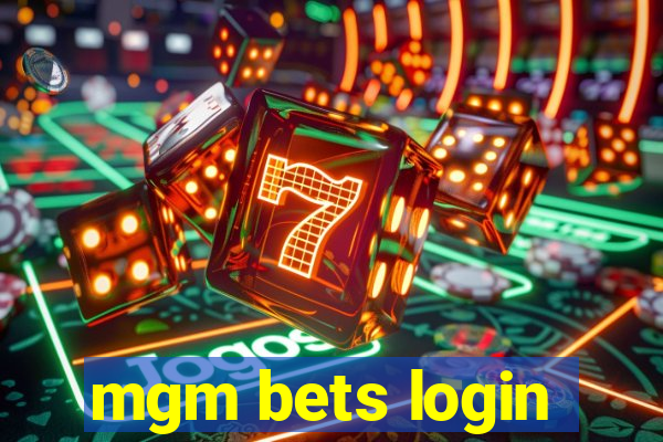 mgm bets login