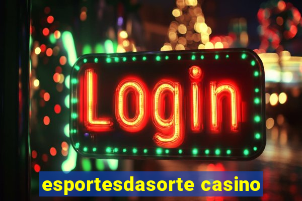 esportesdasorte casino