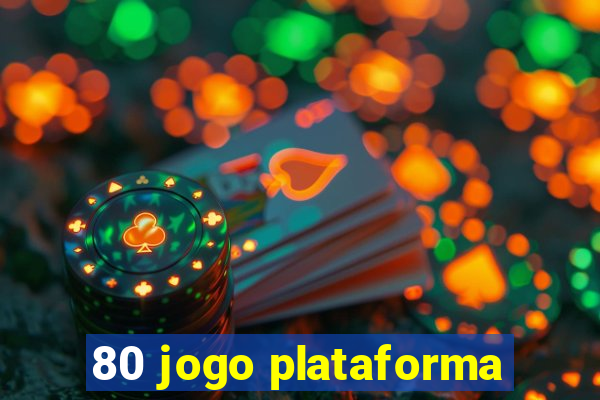 80 jogo plataforma