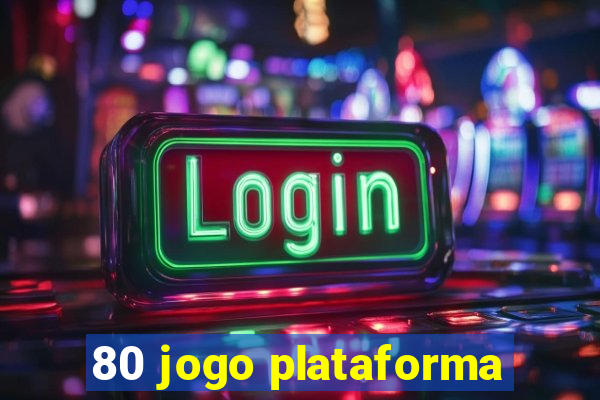 80 jogo plataforma