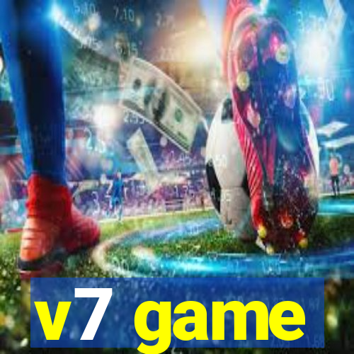 v7 game