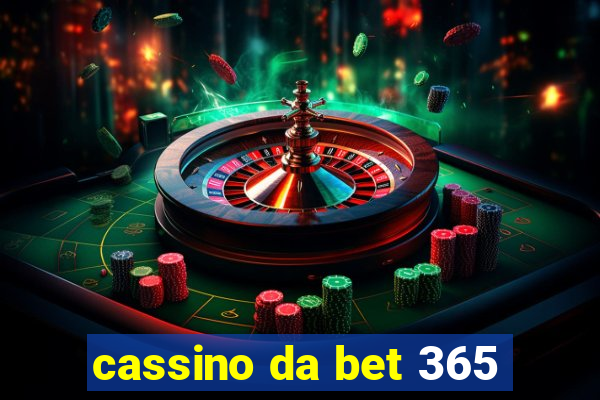 cassino da bet 365