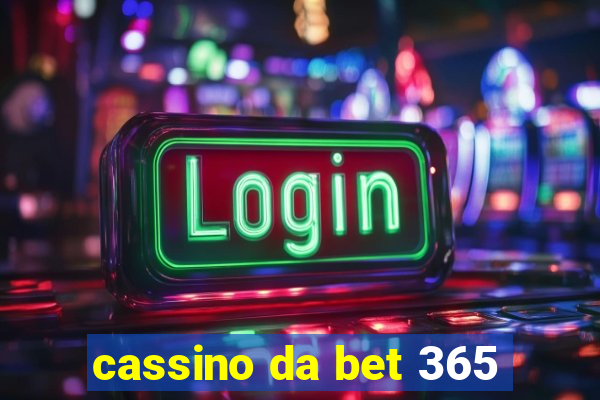 cassino da bet 365