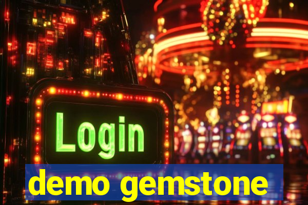 demo gemstone