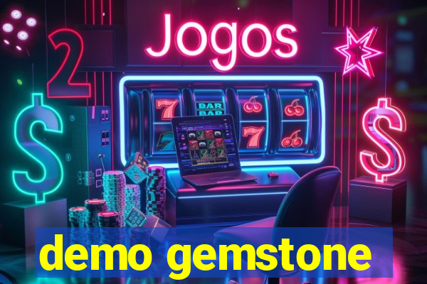 demo gemstone