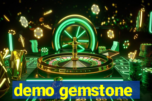 demo gemstone