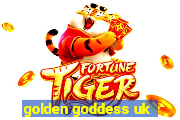 golden goddess uk