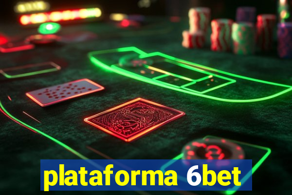 plataforma 6bet