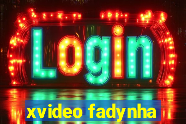 xvideo fadynha