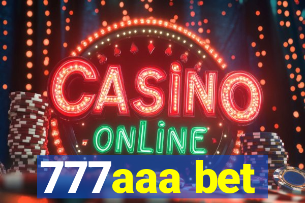 777aaa bet