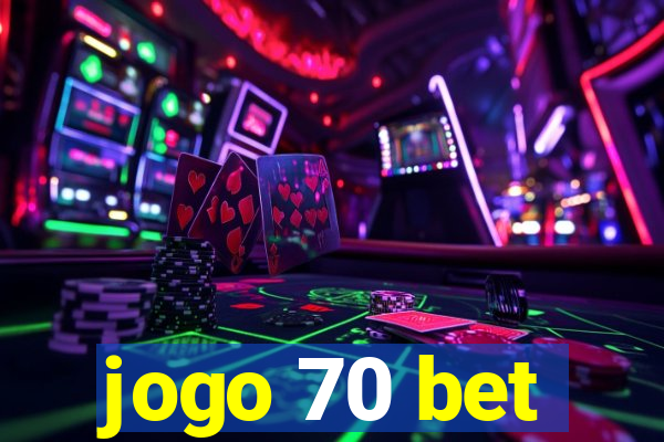 jogo 70 bet