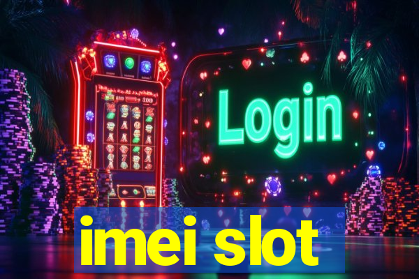 imei slot