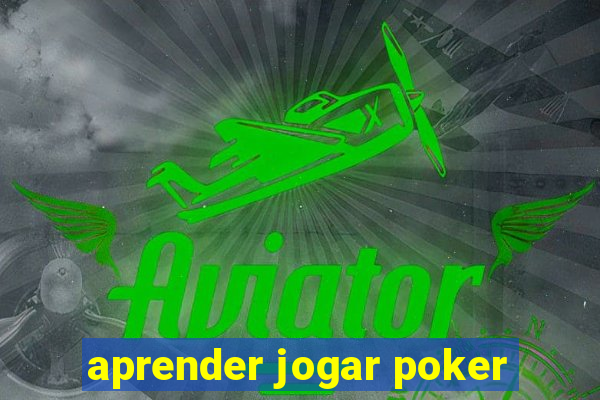 aprender jogar poker