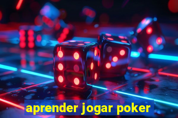 aprender jogar poker