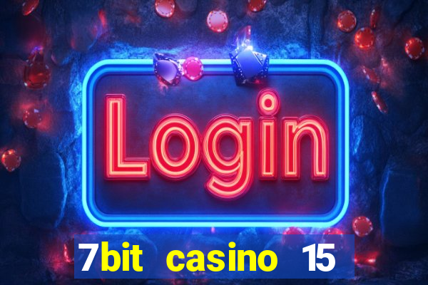 7bit casino 15 free spins