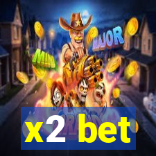 x2 bet