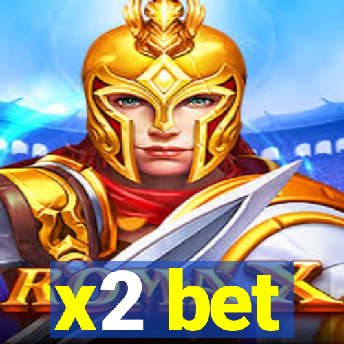 x2 bet