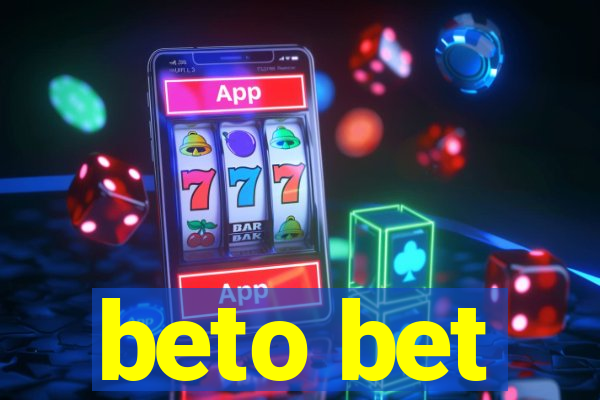 beto bet