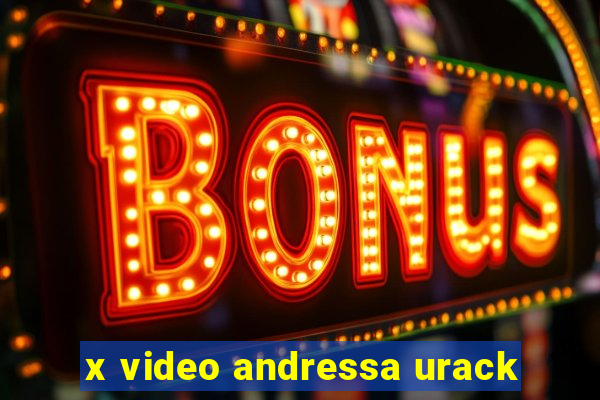 x video andressa urack