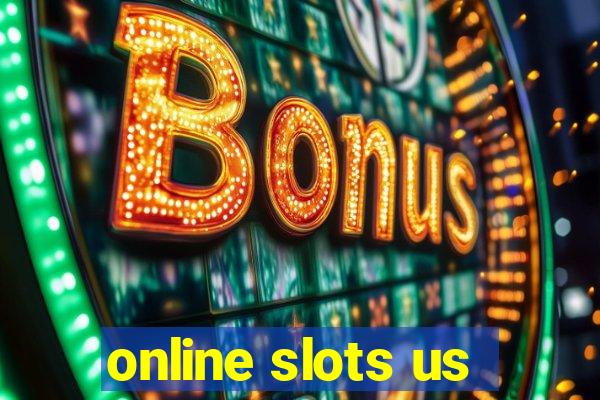 online slots us