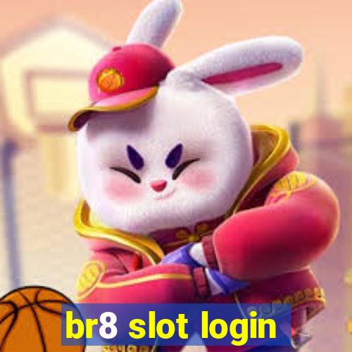 br8 slot login