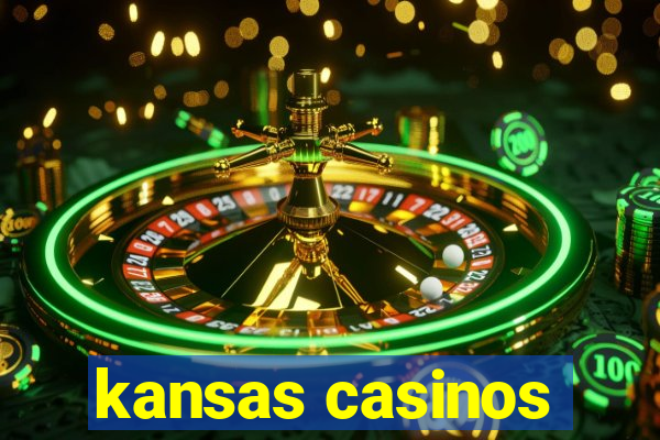 kansas casinos