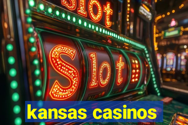 kansas casinos