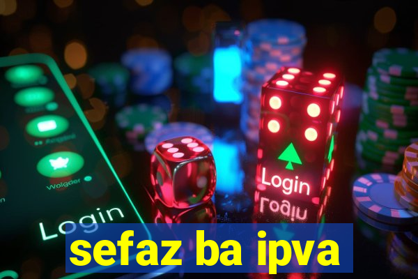 sefaz ba ipva