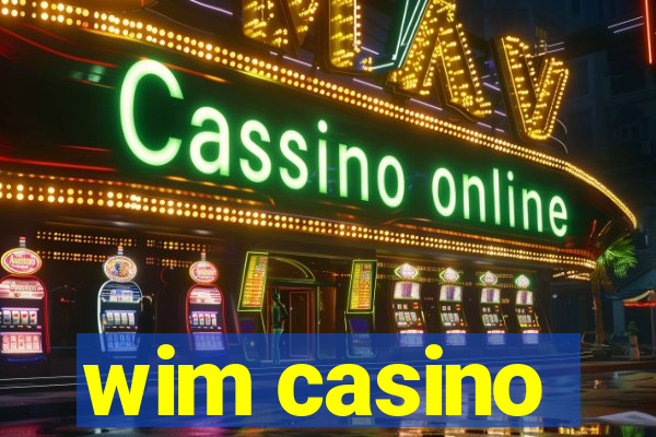 wim casino