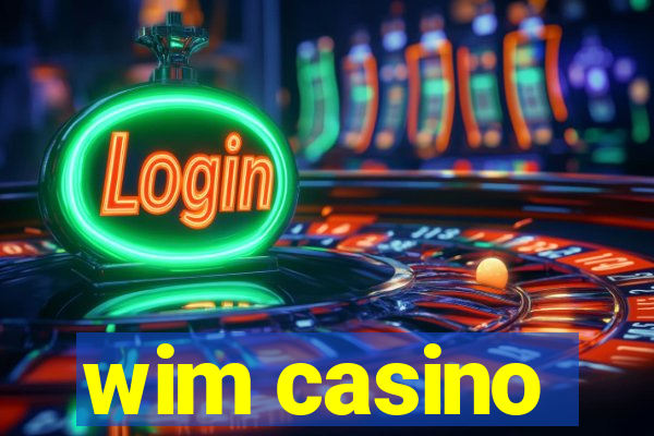 wim casino