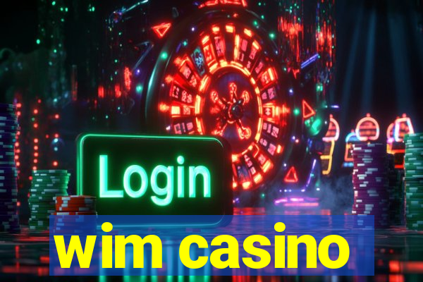 wim casino