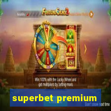 superbet premium