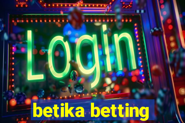 betika betting