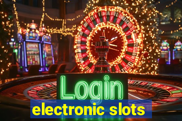 electronic slots