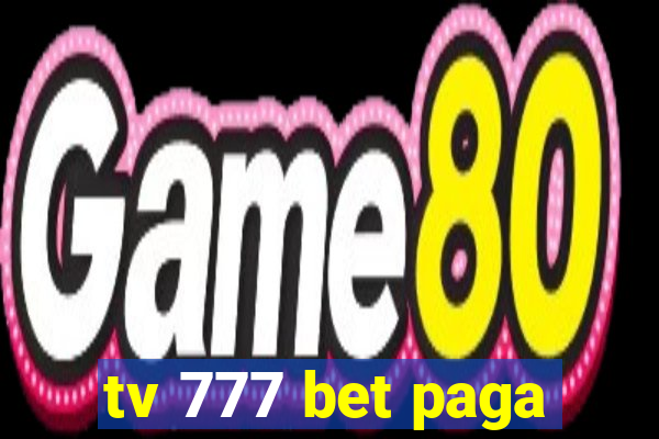 tv 777 bet paga