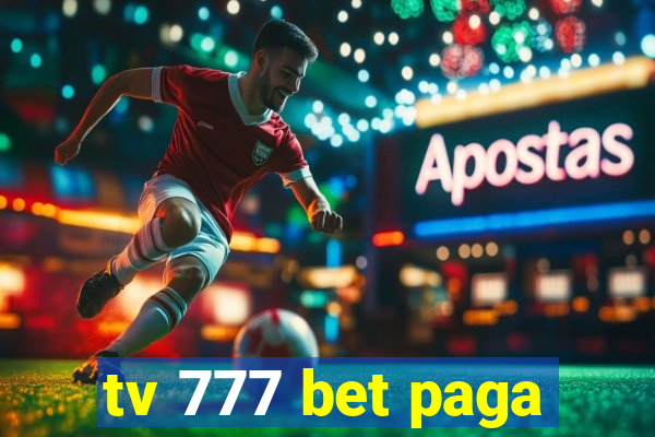 tv 777 bet paga