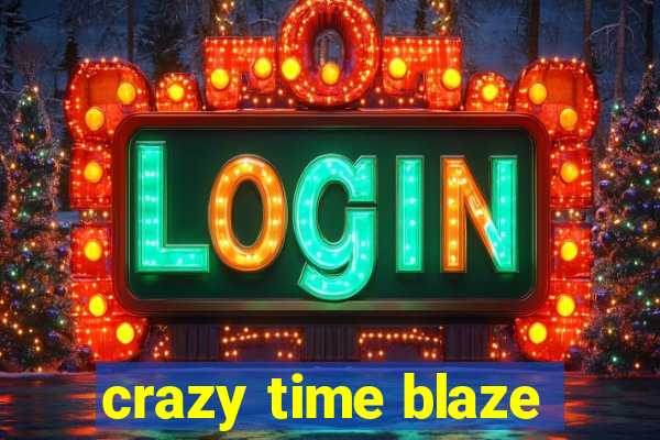 crazy time blaze