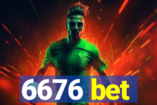 6676 bet