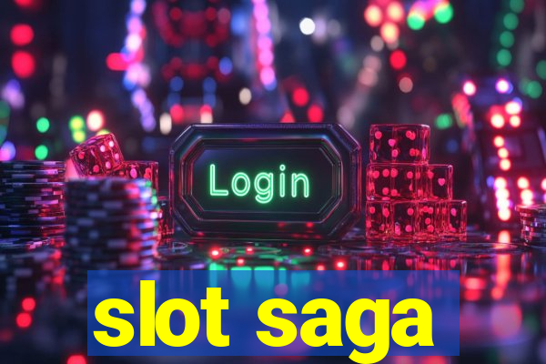 slot saga