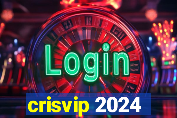 crisvip 2024